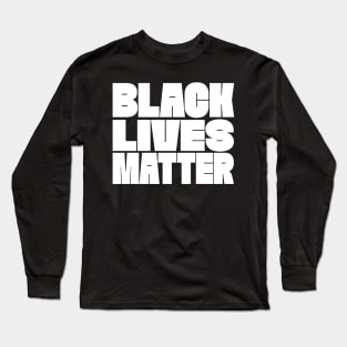 Black Lives Matter Long Sleeve T-Shirt